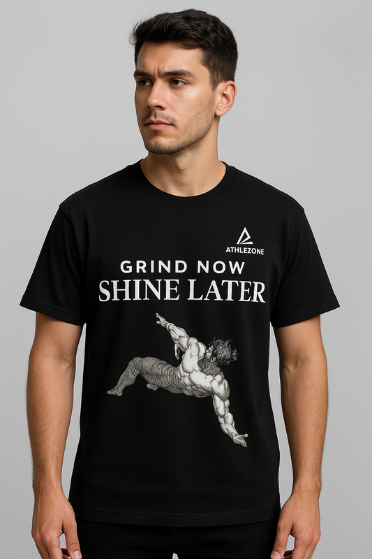 AthleZone “Grind Now, Shine Later” Motivation T-Shirt – Built for the Hustlers