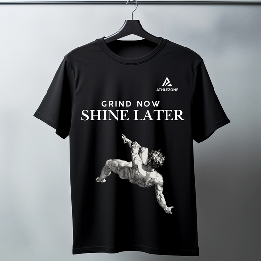 AthleZone “Grind Now, Shine Later” Motivation T-Shirt – Built for the Hustlers